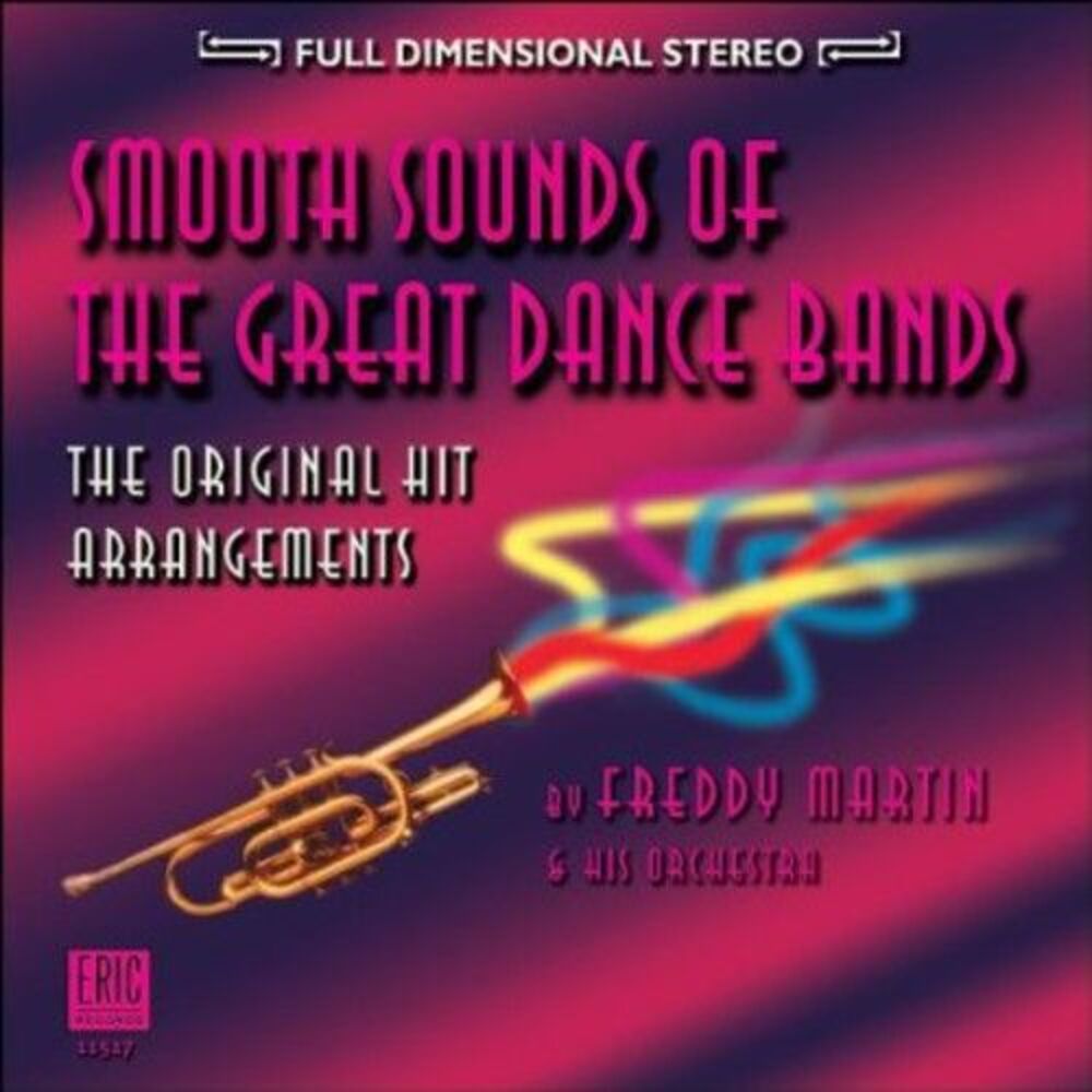 Freddy Martin and his Orchestra - Smooth Sounds of the Great Dance Bands